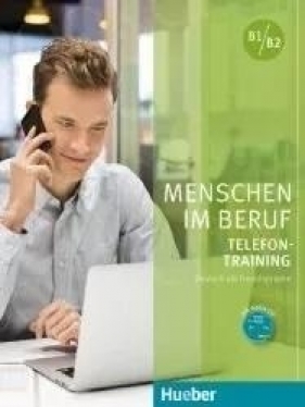 Menschen im Beruf - Telefontraining B1-B2 + CD - Opracowanie zbiorowe