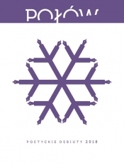 Połów Poetyckie debiuty 2018 - Opracowanie zbiorowe