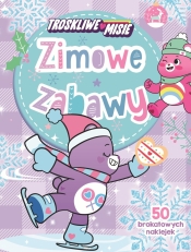 Troskliwe Misie. Zimowe zabawy - Opracowanie zbiorowe
