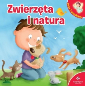 Seria z aniołkiem. Zwierzęta i natura - Michele Bizzi, Emanuela Signorini, Carla Malerba