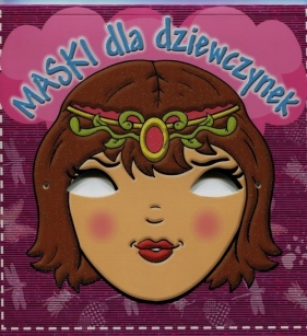 Maski dla dziewczynek - <br />