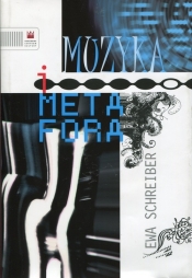 Muzyka i metafora - Ewa Schreiber