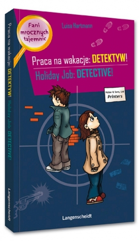 Praca na wakacje detektyw! Holiday Job Detective! - Luisa Hartmann