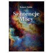 Sentencje mocy - Robert Noble