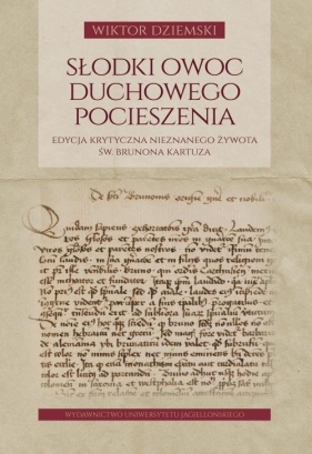 Słodki owoc duchowego pocieszenia - Wiktor Dziemski