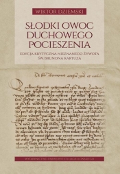 Słodki owoc duchowego pocieszenia