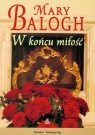 W końcu miłość Balogh Mary