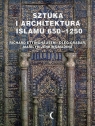 Sztuka i architektura Islamu 650-1250 Ettinghausen Richard, Grabar Oleg, Jenkins-Madina Marilyn