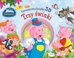 Fantastyczna książka 3D. Trzy świnki. Rozkładanki - Opracowanie zbiorowe, Gian Luca Oliveri
