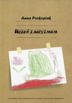 Uczeń z autyzmem - Prokopiak Anna