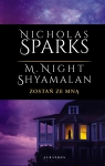 Zostań ze mną Nicholas Sparks, M. Night Shyamalan
