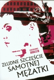 Złudne szczęście samotnej mężatki