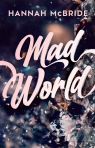 Mad World Hannah McBride