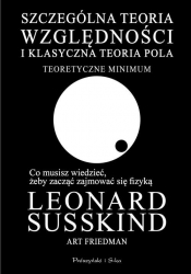 Szczególna teoria względności i klasyczna teoria pola - Susskind Leonard, Friedman Art