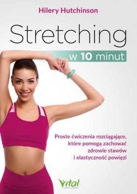 Stretching w 10 minut - Hilery Hutchinson