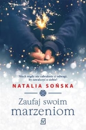 Zaufaj swoim marzeniom - Natalia Sońska