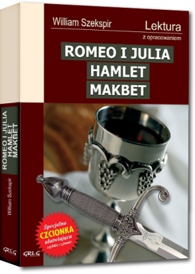 Romeo i Julia. Hamlet. Makbet - William Shakepreare