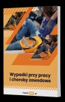 Wypadki przy pracy i choroby zawodowe Opracowanie zbiorowe