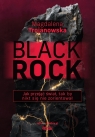 BlackRock. Jak przejąć świat, tak by nikt się... Magdalena Trojanowska