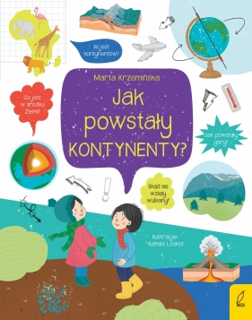 Co i jak? Jak powstały kontynenty? - Krzemińska Marta 