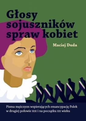Głosy sojuszników spraw kobiet - Maciej Duda