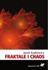 Fraktale i chaos Jacek Kudrewicz