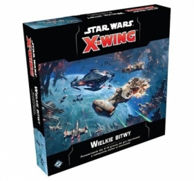 Star Wars: X-Wing. Wielkie bitwy