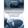 Fernnachtjagd nocne myśliwce Luftwaffe nad Wielką Brytanią Kościelny Dominik