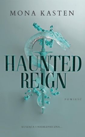 Haunted Reign - Mona Kasten