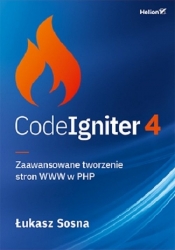CodeIgniter 4 Zaawansowane tworzenie stron WWW w PHP - Sosna Łukasz