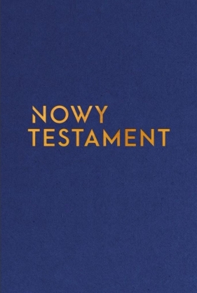 Nowy Testament z paginatorami (wersja złota) - Praca zbiorowa