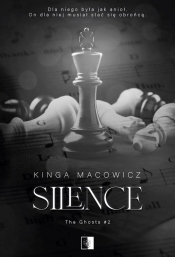 The Ghosts. Silence. Tom 2 - Kinga Macowicz