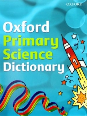 Oxford Primary Science Dictionary - Graham Peacock
