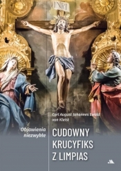 Cudowny krucyfiks z Limpias. Objawienia niezwykłe - Carl August Johannes Ewald von Kleist