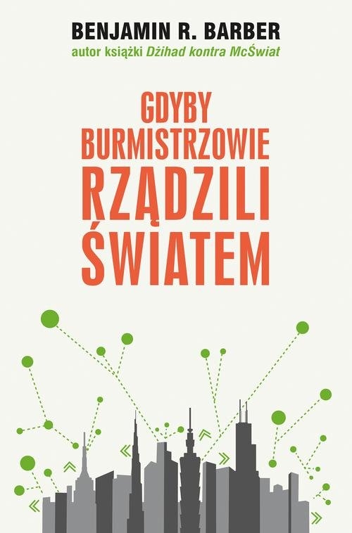 Gdyby burmistrzowie rządzili światem