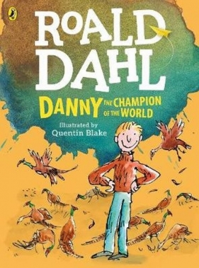 Danny, the Champion of the World (colour edition) - Roald Dahl