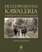 Przedwojenna Kawaleria - Damian Kosiński