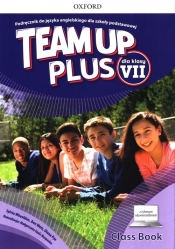 Team Up Plus dla klasy 7. Podręcznik z dostępem do nagrań audio i cyfrowym odzwierciedleniem