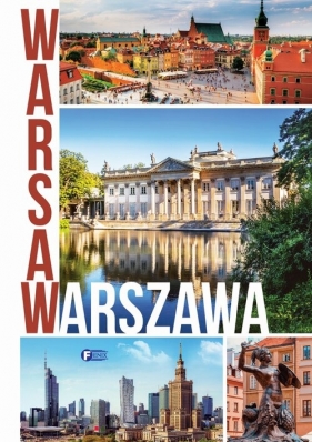Warszawa Warsaw - Opracowanie zbiorowe