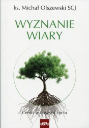 Wyznanie wiary - Michał Olszewski