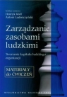 Zarządzanie Zasobami Ludzkimi. Materiały do Ćwiczeń Król Henryk