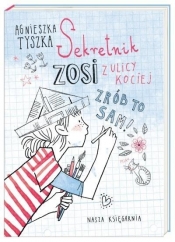Sekretnik Zosi z ulicy Kociej - Tyszka Agnieszka