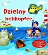 Dzielny helikopter. Helikopter oraz cztery jego trasy Fiona Watt