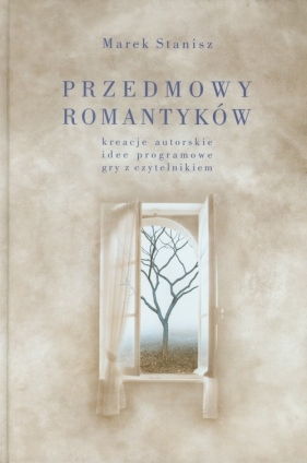 Przedmowy romantyków - Stanisz Marek