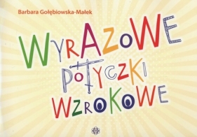 Wyrazowe potyczki wzrokowe - Barbara Gołębiowska-Małek