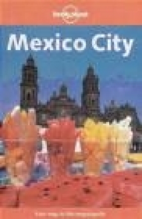 Mexico City Guide 2e Susan Forsyth, John Noble