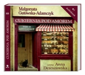 Cukiernia Pod Amorem 3 Hryciowie (Audiobook) - Gutowska-Adamczyk Małgorzata