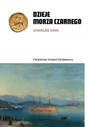 Dzieje Morza Czarnego - Charles King