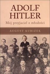 Adolf Hitler - Kubizek August