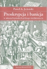 Proskrypcja i banicja w miastach pruskich późnego średniowiecza Paweł A. Jeziorski